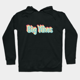 Big Yikes - Fun, Retro Slogan Hoodie